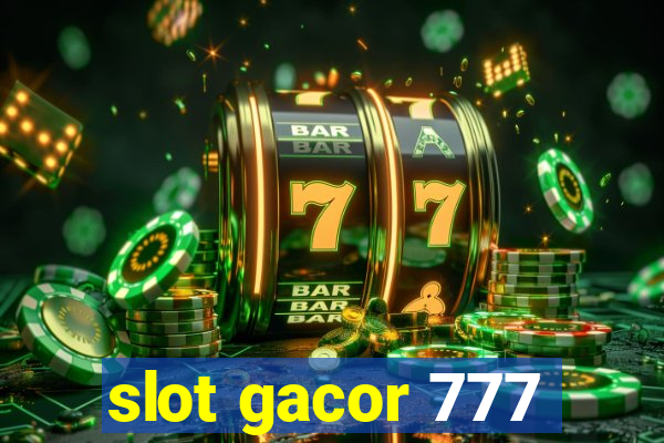 slot gacor 777