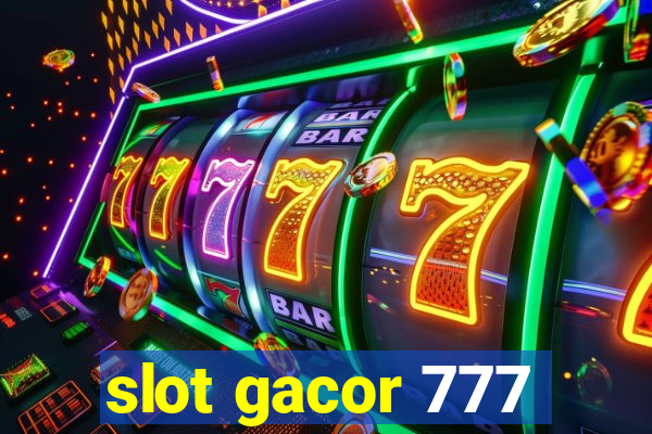 slot gacor 777