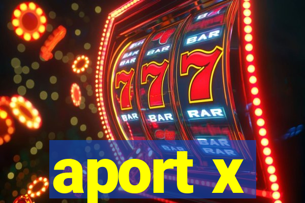 aport x