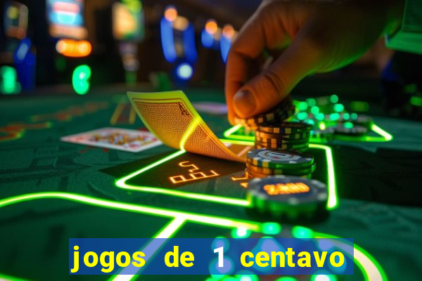 jogos de 1 centavo vai de bet