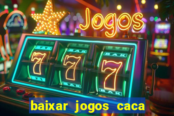 baixar jogos caca niquel gratis