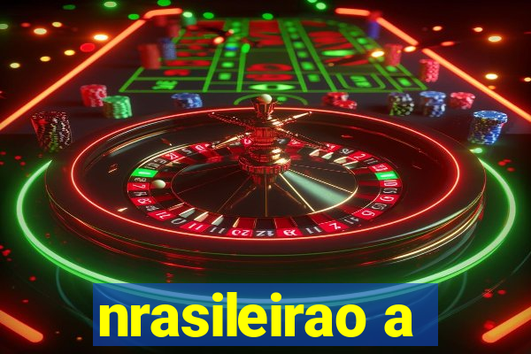 nrasileirao a