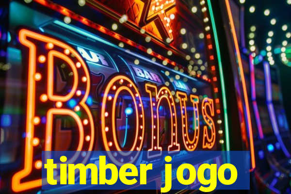 timber jogo