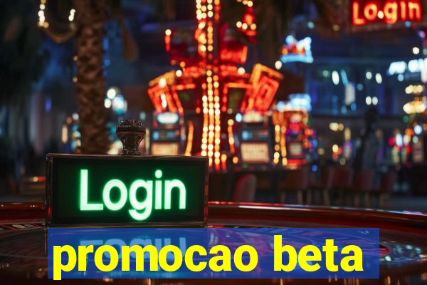 promocao beta