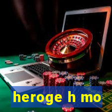 heroge h mo