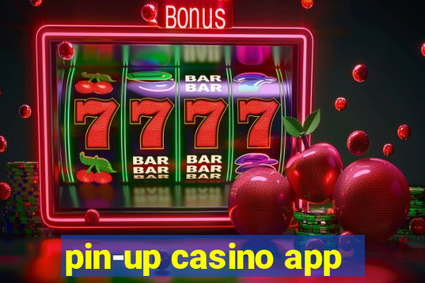 pin-up casino app