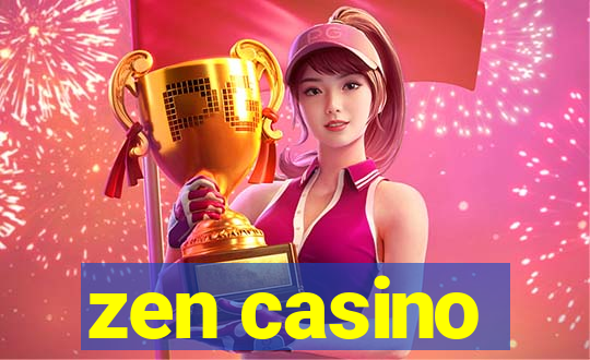 zen casino