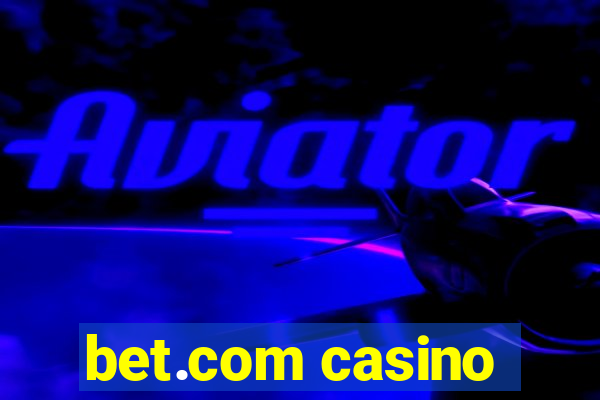 bet.com casino