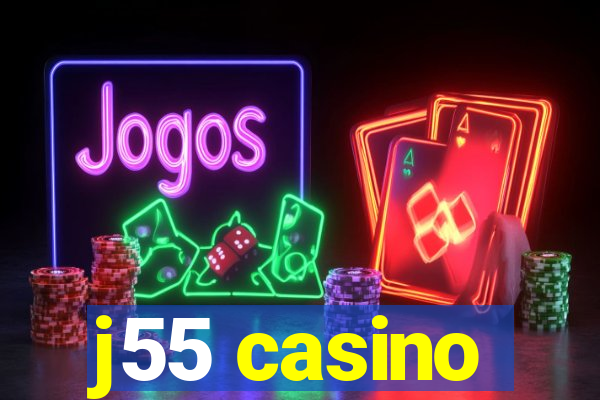 j55 casino