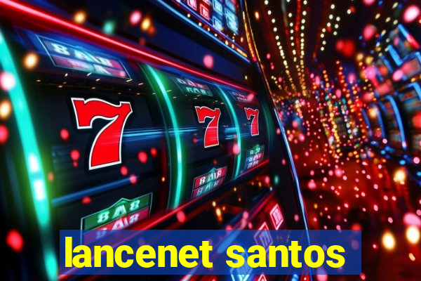 lancenet santos