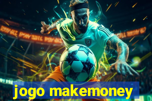 jogo makemoney