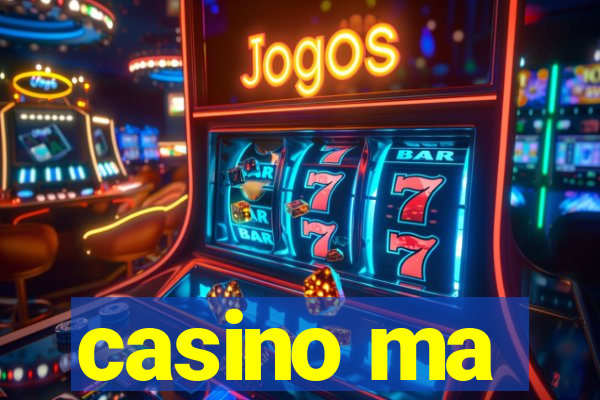 casino ma