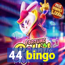 44 bingo