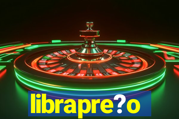 librapre?o