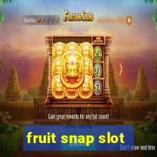 fruit snap slot