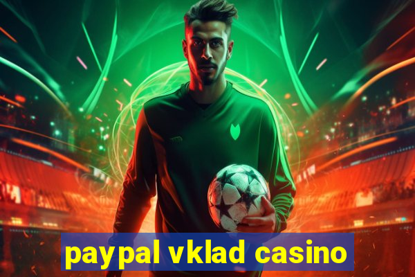 paypal vklad casino