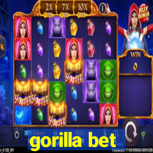 gorilla bet