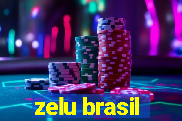 zelu brasil