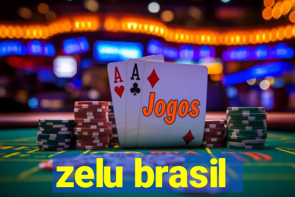 zelu brasil