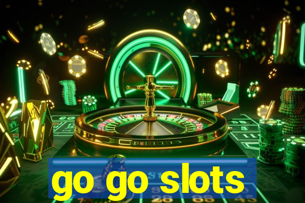 go go slots