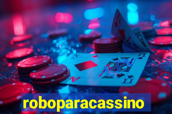 roboparacassino