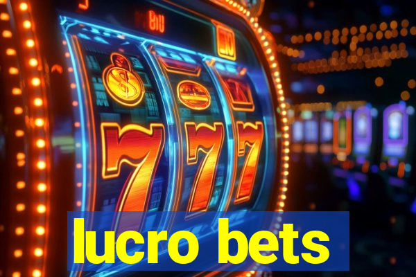 lucro bets