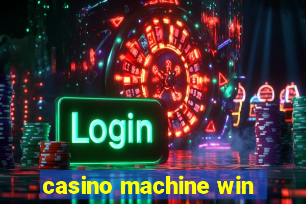 casino machine win