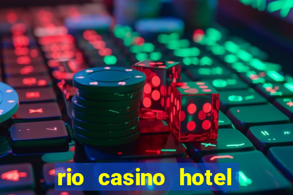 rio casino hotel in las vegas