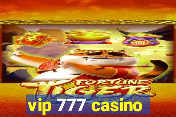 vip 777 casino