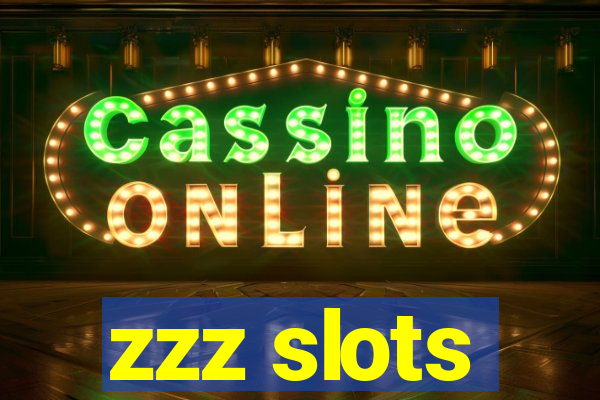 zzz slots