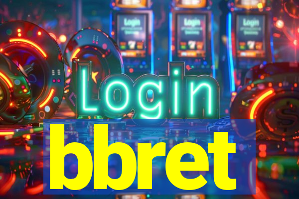 bbret