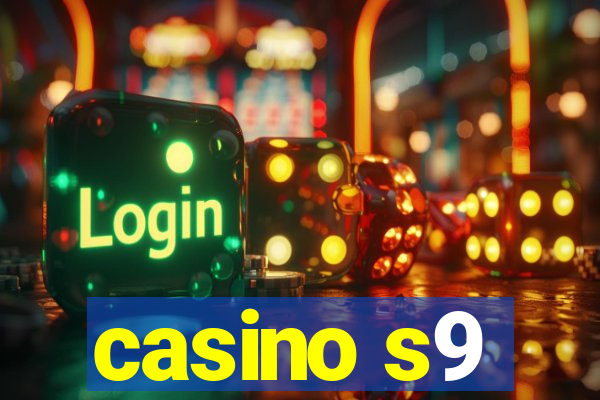 casino s9