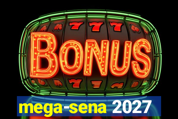 mega-sena 2027