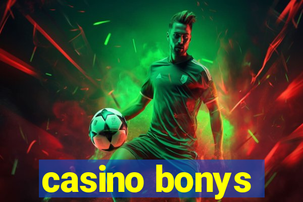 casino bonys