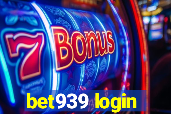 bet939 login