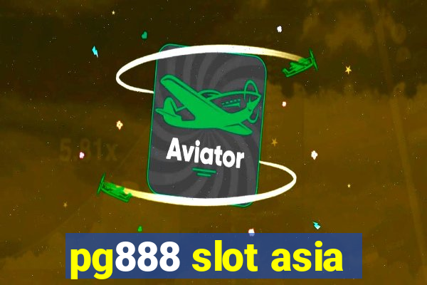 pg888 slot asia