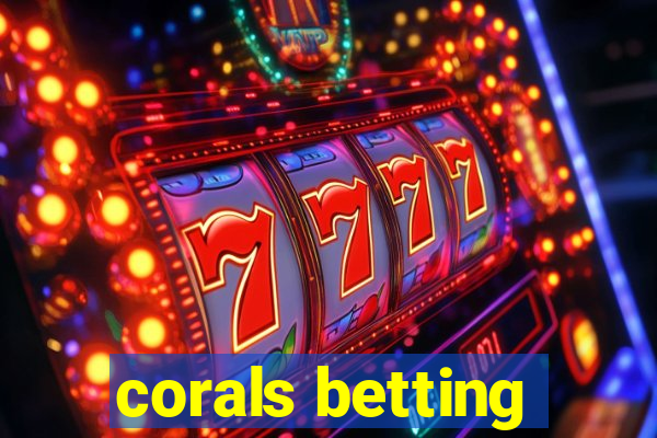 corals betting