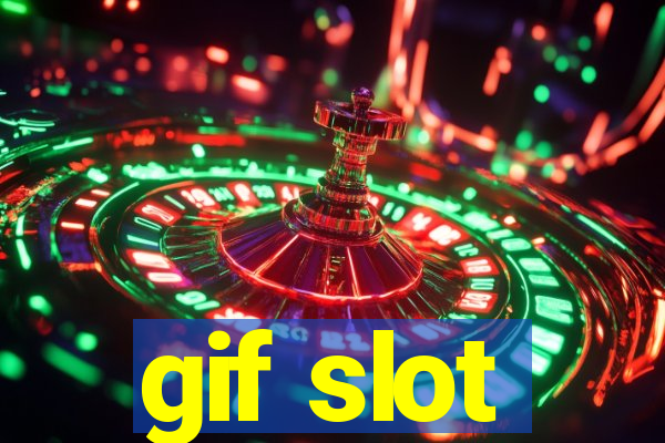 gif slot