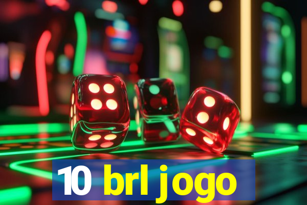 10 brl jogo