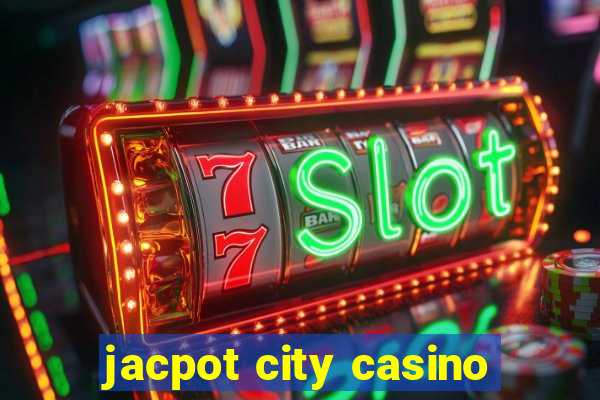 jacpot city casino