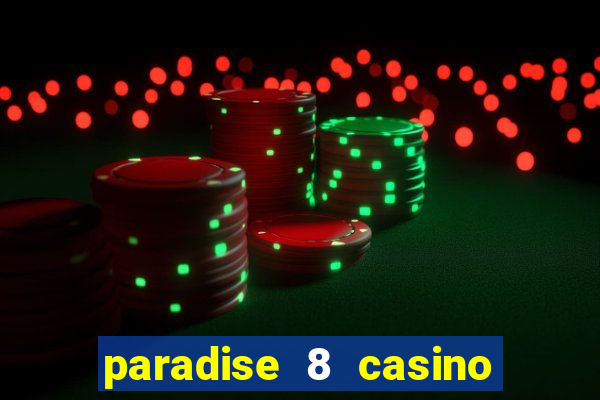 paradise 8 casino no deposit codes