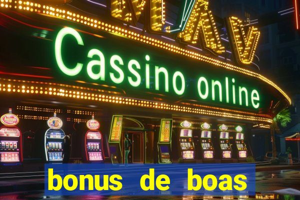 bonus de boas vindas bet