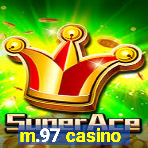 m.97 casino