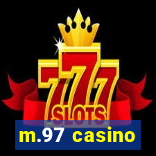 m.97 casino