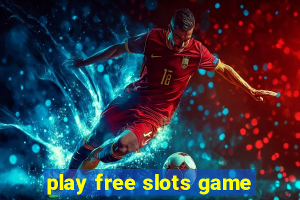 play free slots game