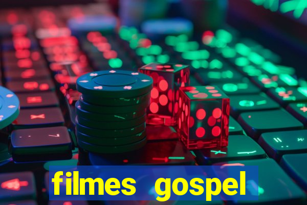 filmes gospel baseadas em fatos reais emocionantes