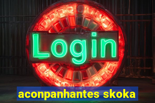 aconpanhantes skoka