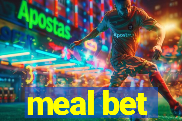 meal bet