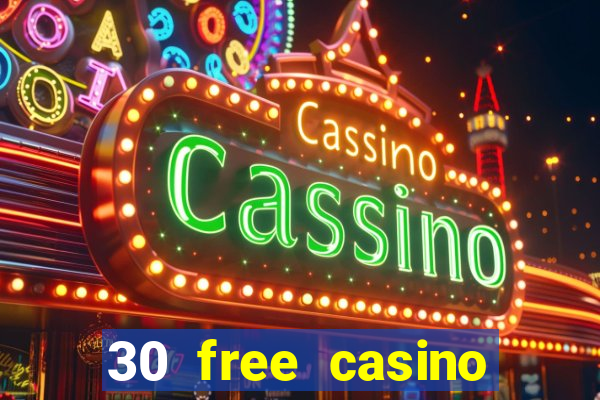 30 free casino slot games