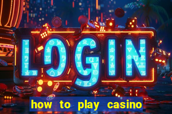 how to play casino slot games